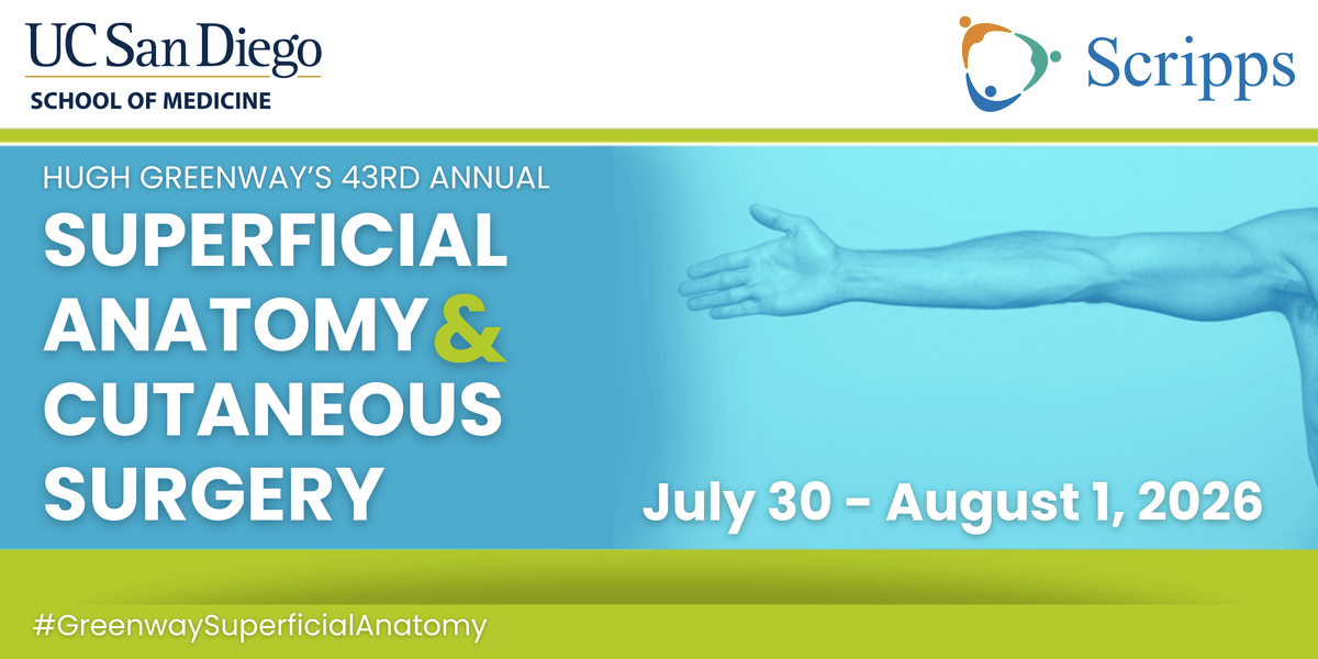 Hugh Greenway's 43rd Annual Superficial Anatomy & Cutaneous Surgery Course Banner